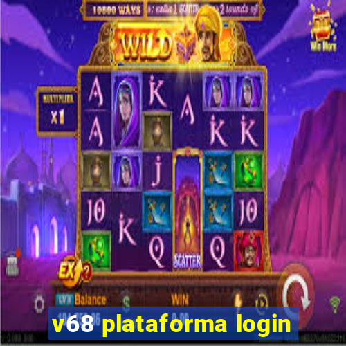 v68 plataforma login